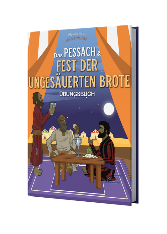Das Pessach & Fest der Ungesäuerten Brote – Übungsbuch