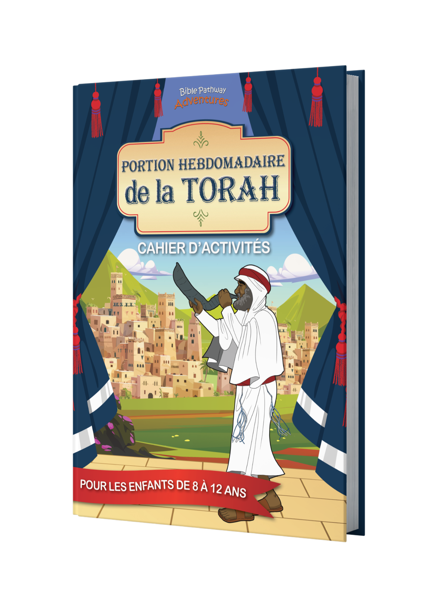 Portion hebdomadaire de la Torah : Cahier d’activités