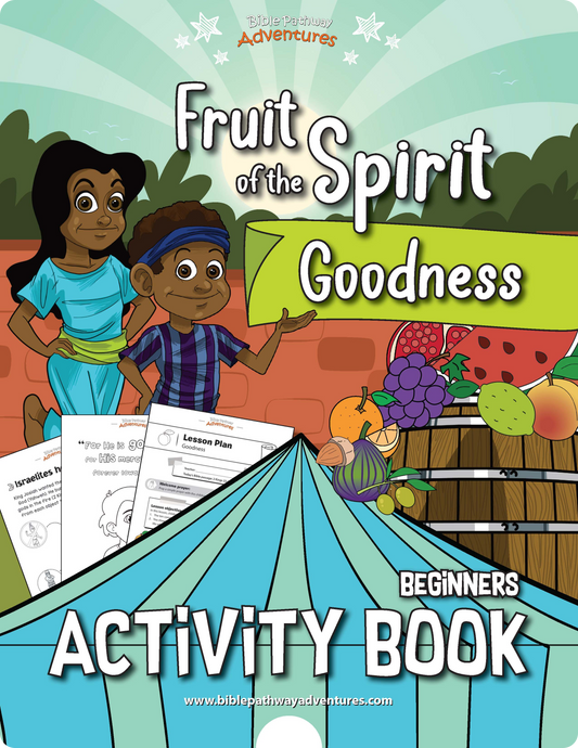 Bondad: Libro de actividades del fruto del espíritu para principiantes