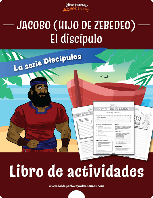 Jacobo (hijo de Zebedeo) - El discípulo: Libro de actividades