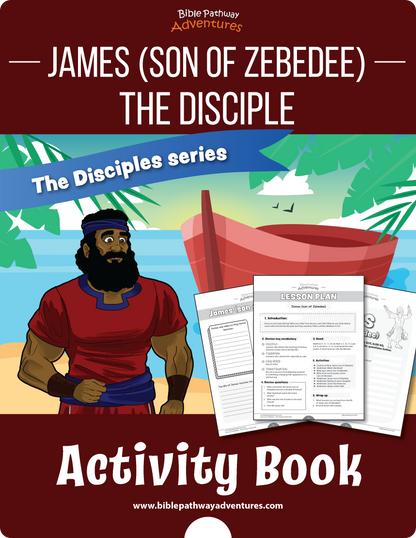 James (son of Zebedee): The Disciple Activity Book