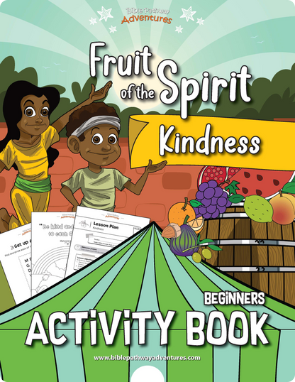 Kindness: Fruit of the Spirit Activity Book for Beginners