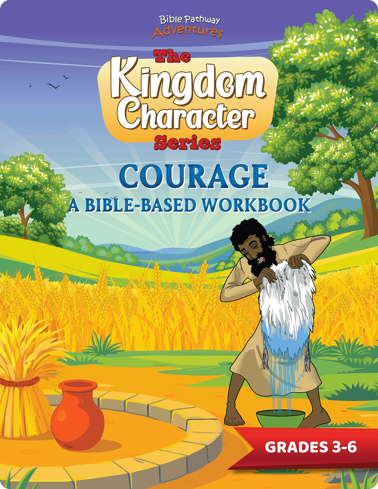 Book cover of 'Courage' from The Kingdom Character Series with a character in a field and trees in the background.