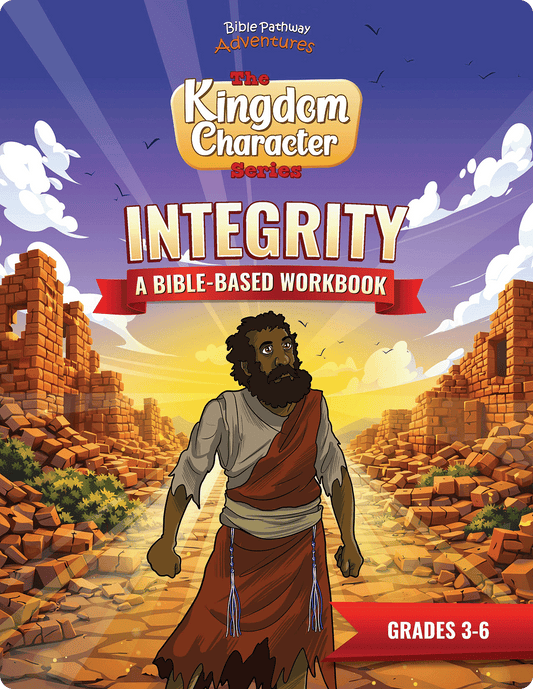 Book cover of 'Integrity: A Bible-Based Workbook' from the Kingdom Character Series with a character and ruins illustration.