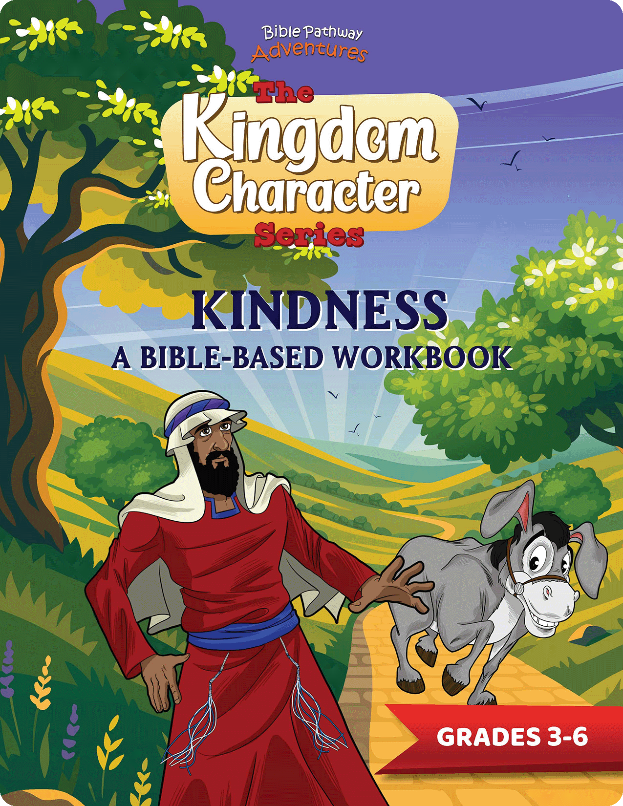 Kindness: The story of the Good Samaritan Workbook cover of 'The Kingdom Character Series' on kindness
