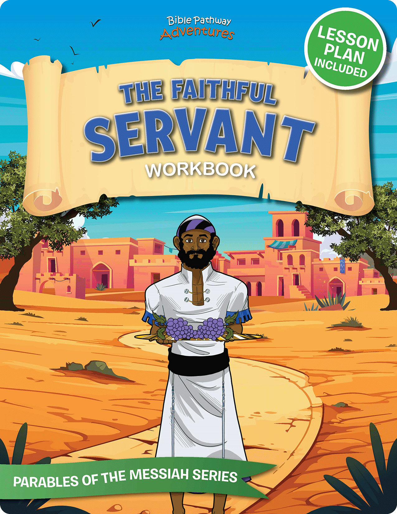 Workbook cover titled 'The Faithful Servant' with a character and desert scene illustration.