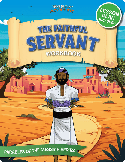 Workbook cover titled 'The Faithful Servant' with a character and desert scene illustration.