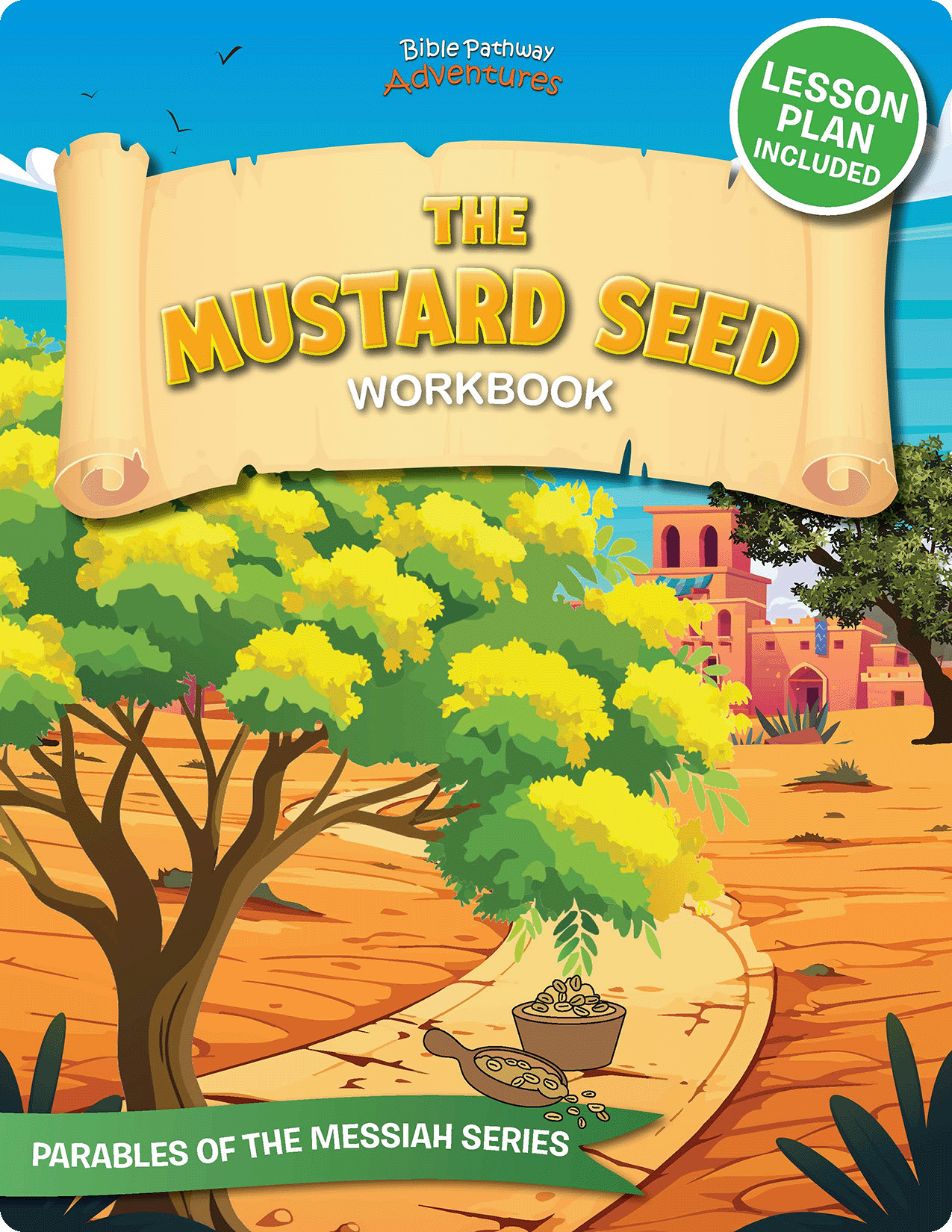 Cover of 'The Mustard Seed Workbook' with a colorful illustration of a mustard seed plant and a cityscape.