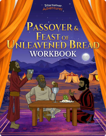 Cover of 'Passover & Feast of Unleavened Bread Workbook' with three men at a table and desert background.