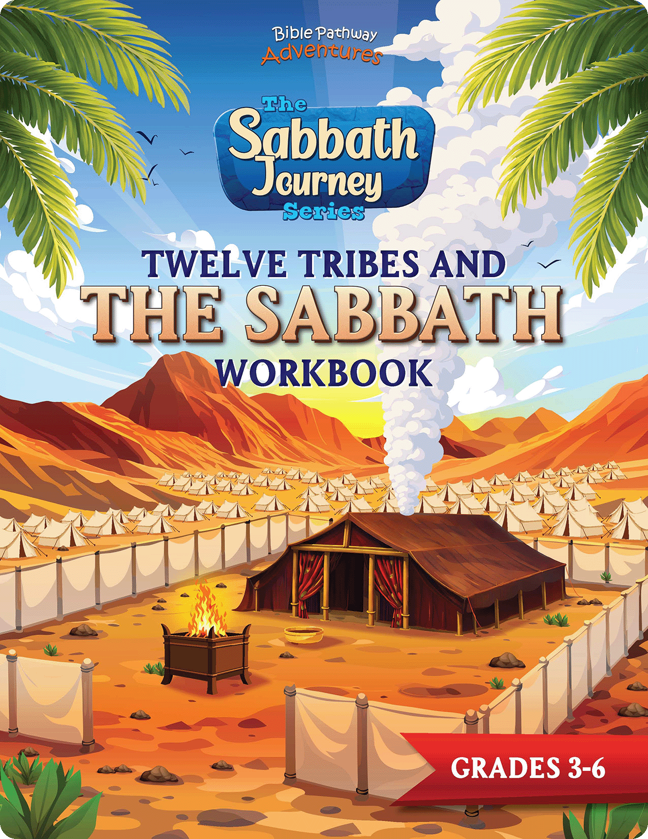 Book cover of 'Twelve Tribes and the Sabbath Workbook' from the Sabbath Journey Series with a desert scene and tents.