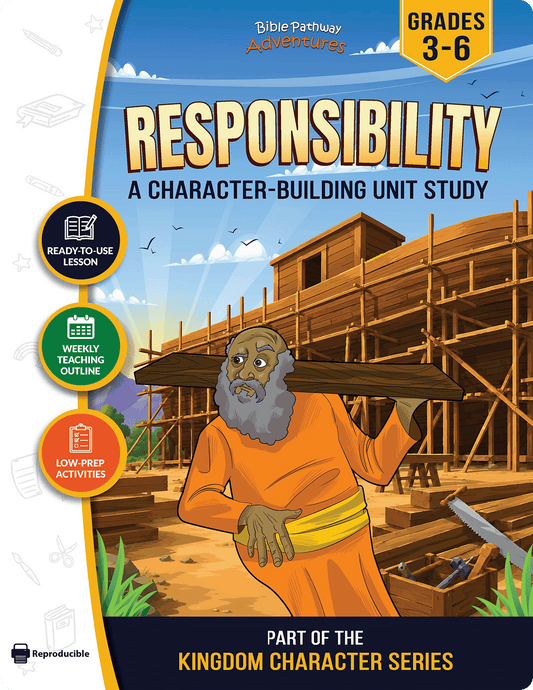 Book cover of 'Responsibility' character-building unit study for grades 3-6, featuring a cartoon character building a house.