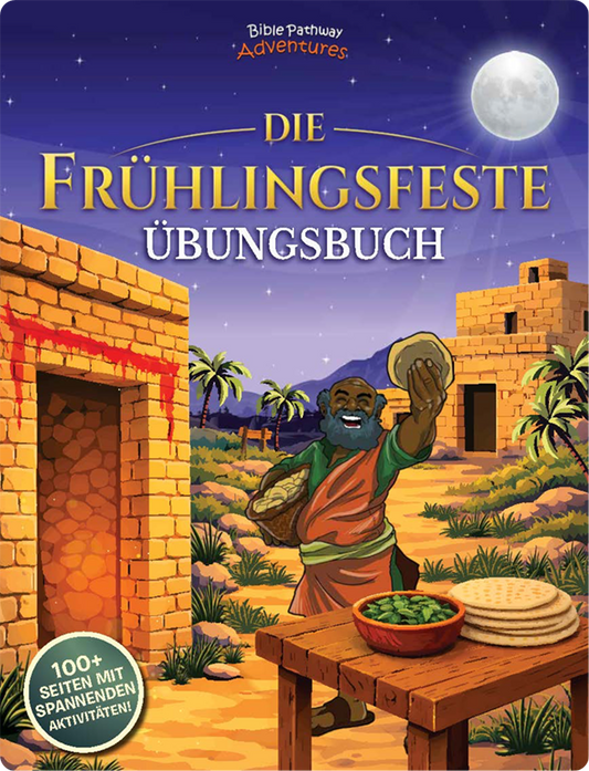 Book cover of 'Die Frühlingsfeste übungsbuch' with a desert scene and character, featuring the Bible Pathway Adventures logo.