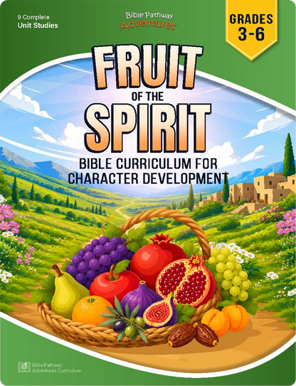 Fruit of the Spirit | Bible Curriculum for Character Development (Grades 3-6)