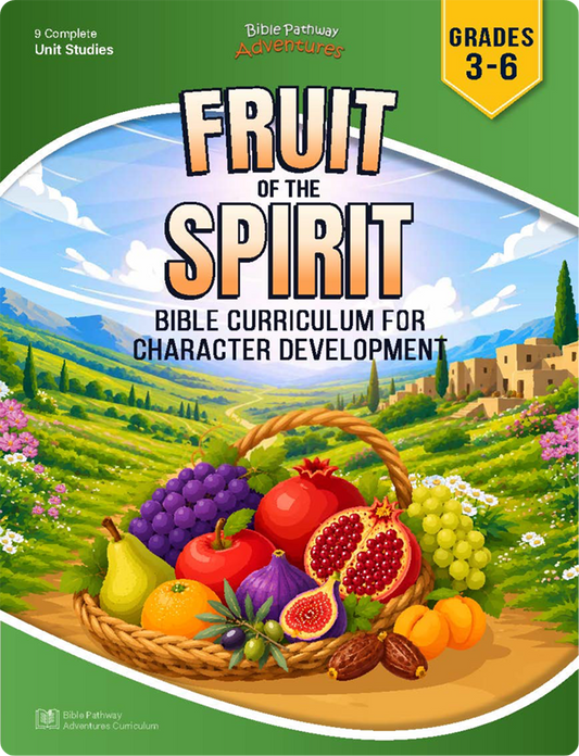 Fruit of the Spirit | Bible Curriculum for Character Development (Grades 3-6)