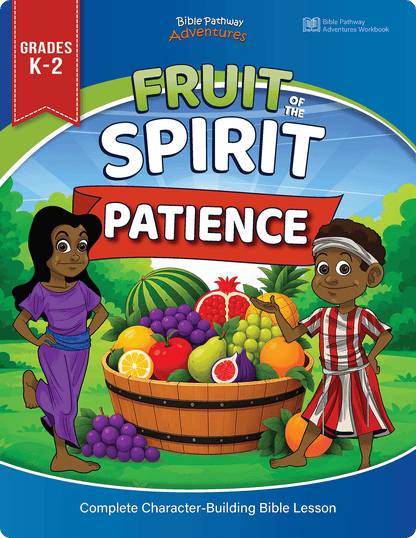 Front cover of the Bible Pathway Adventures 'Fruit of the Spirit Patience' workbook for grades K-2, featuring colorful cartoon children and a basket of fruits on a bright illustrated background.