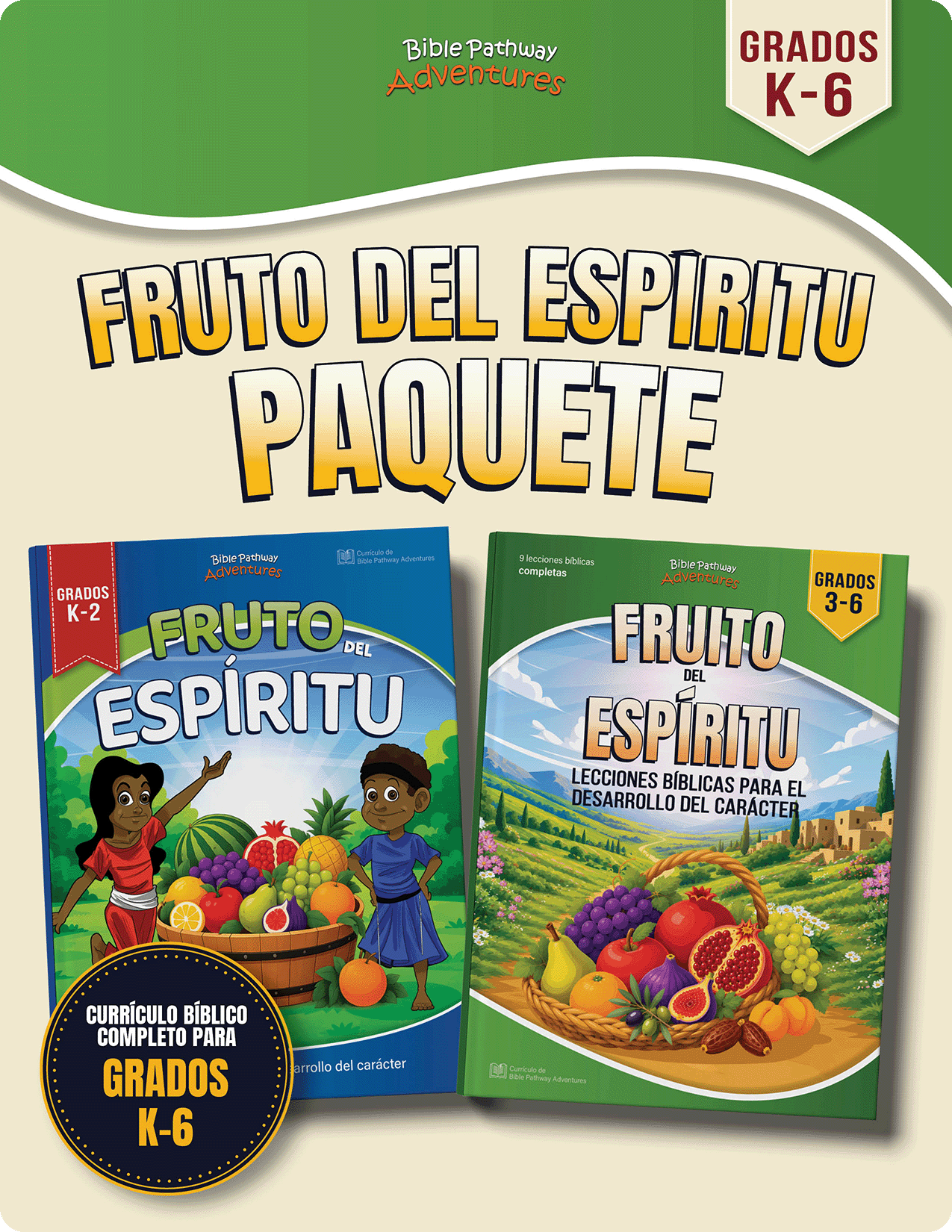PAQUETE | Currículo Bíblico del Fruto del Espíritu para grados K-6