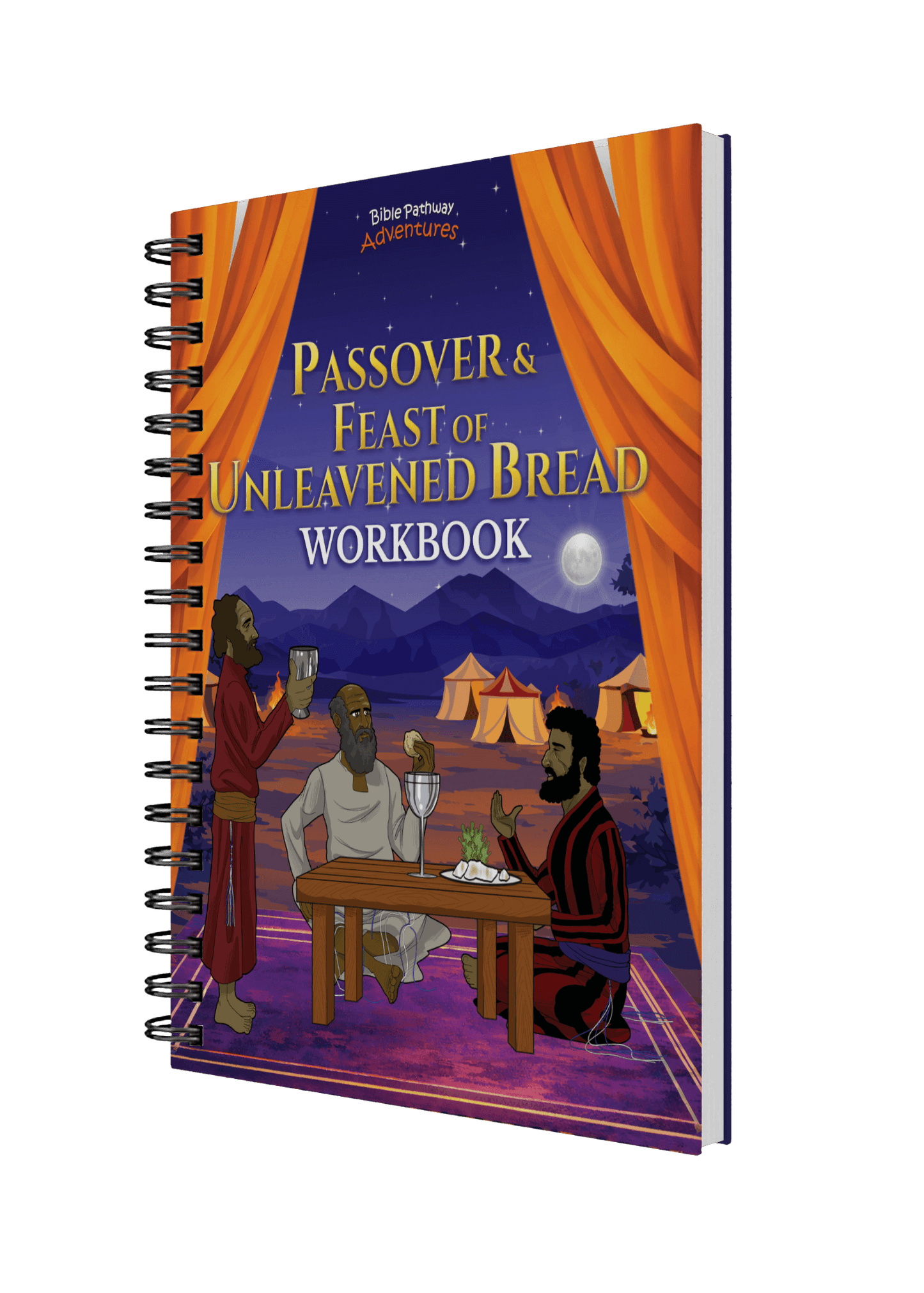 The Passover & Feast of Unleavened Bread Workbook