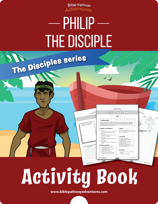 Philip: The Disciple Activity Book