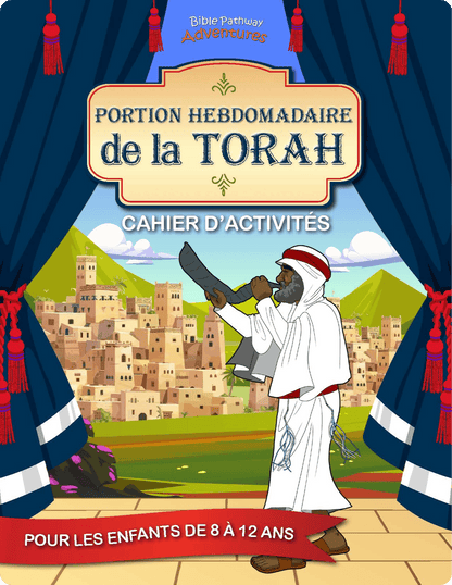 Portion hebdomadaire de la Torah Cahier d’activités