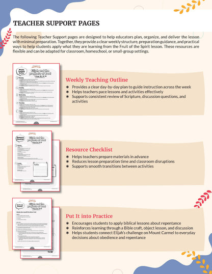 An informational graphic titled 'TEACHER SUPPORT PAGES' showing three sample printable lesson support page designs: Weekly Teaching Outline, Resource Checklist, and Put It Into Practice. The layout includes descriptive text, small screenshots of the pages, and decorative orange leaf accents on a white background. Elijah & The Prophets of Baal' for grades 3-6.